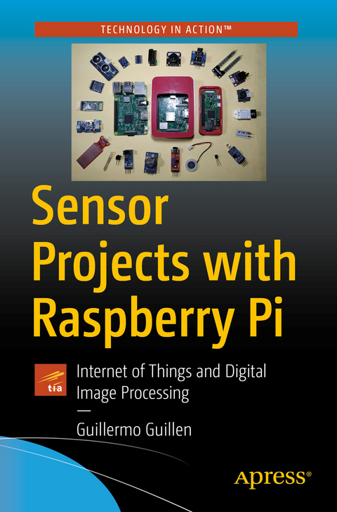 Sensor Projects with Raspberry Pi - Guillermo Guillen