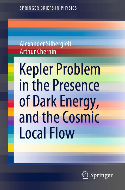 Kepler Problem in the Presence of Dark Energy, and the Cosmic Local Flow - Alexander Silbergleit, Arthur Chernin