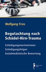 Begutachtung nach Schädel-Hirn-Trauma - Wolfgang Fries