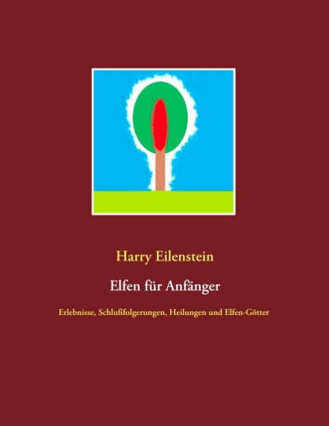 Elfen für Anfänger - Harry Eilenstein