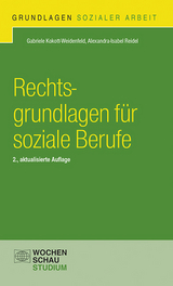 Rechtsgrundlagen für soziale Berufe - Kokott-Weidenfeld, Gabriele; Reidel, Alexandra-Isabel