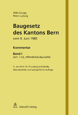 Baugesetz des Kantons Bern vom 9. Juni 1985 - Aldo Zaugg, Peter Ludwig