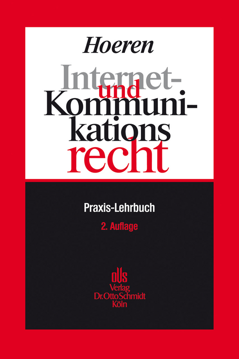 Internet- und Kommunikationsrecht - Thomas Hoeren