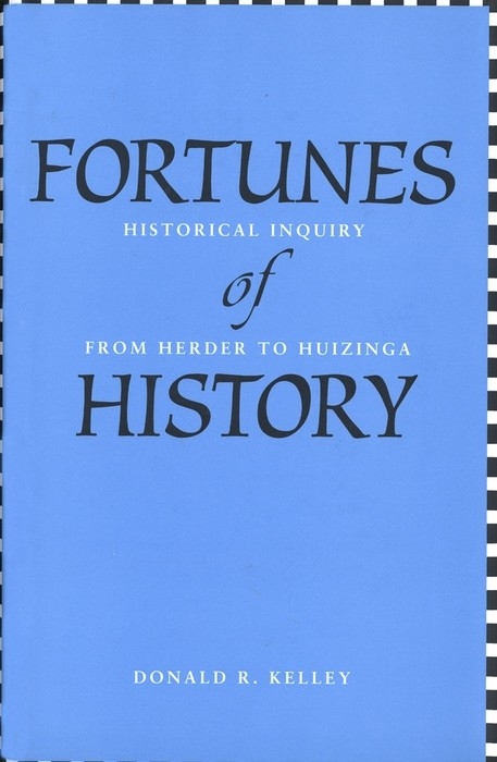 Fortunes of History -  Kelley Donald R. Kelley