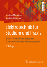 Elektrotechnik für Studium und Praxis - Marinescu, Marlene; Marinescu, Nicolae