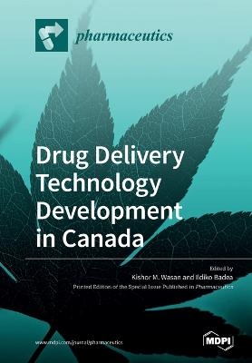 Drug Delivery Technology Development in Canada - 