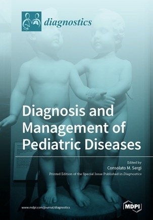 Diagnosis and Management of Pediatric Diseases - 