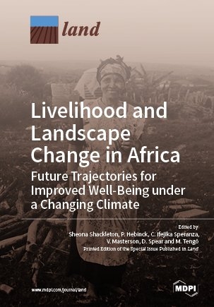 Livelihood and Landscape Change in Africa: Future Trajectories for Improved Well-Being under a Changing Climate - 