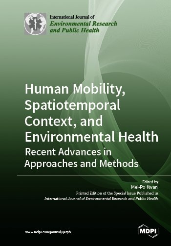 Human Mobility, Spatiotemporal Context, and Environmental Health: Recent Advances in Approaches and Methods - 