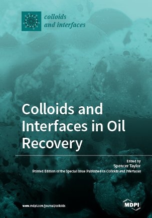 Colloids and Interfaces in Oil Recovery - 