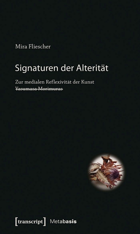 Signaturen der Alterität - Mira Fliescher (verst.)