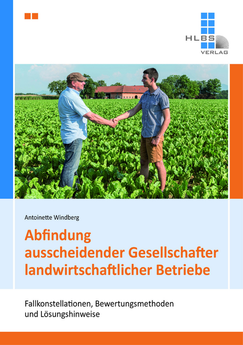 Abfindung ausscheidender Gesellschafter landwirtschaftlicher Betriebe - Antoinette Windberg