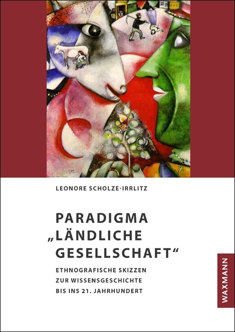 Paradigma „Ländliche Gesellschaft“ - Leonore Scholze-Irrlitz