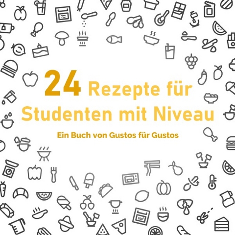 24 Rezepte für Studenten mit Niveau - Noldi L., Wisi B., Pepe R.