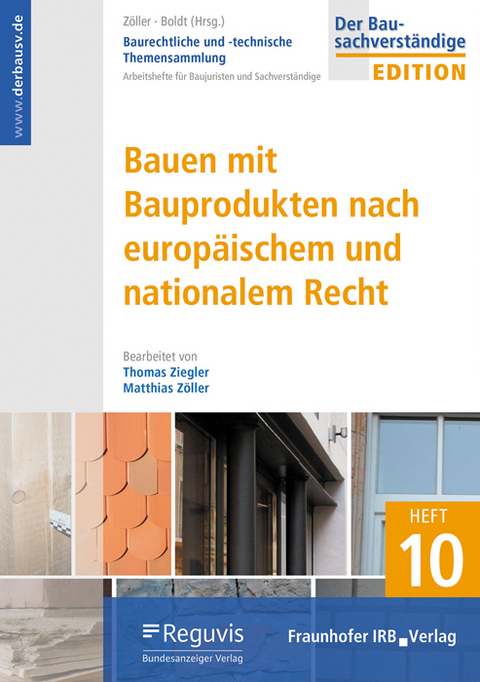 Bauen mit Bauprodukten nach europäischem und nationalem Recht - Thomas Ziegler, Matthias Zöller