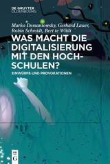 Was macht die Digitalisierung mit den Hochschulen? - 