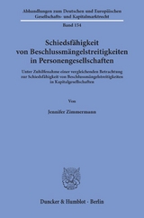 Schiedsfähigkeit von Beschlussmängelstreitigkeiten in Personengesellschaften. - Jennifer Zimmermann