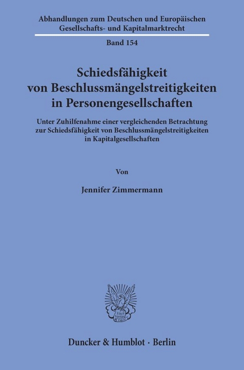 Schiedsfähigkeit von Beschlussmängelstreitigkeiten in Personengesellschaften. - Jennifer Zimmermann