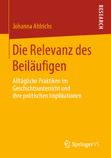 Die Relevanz des Beiläufigen - Johanna Ahlrichs