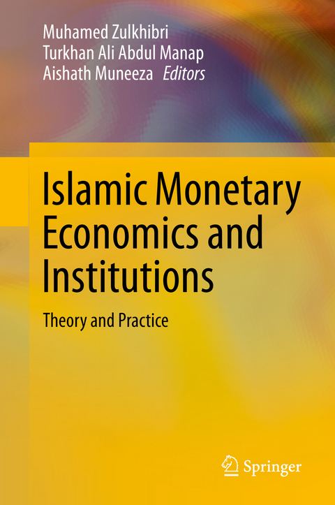 Islamic Monetary Economics and Institutions - 