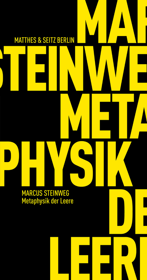 Metaphysik der Leere - Marcus Steinweg