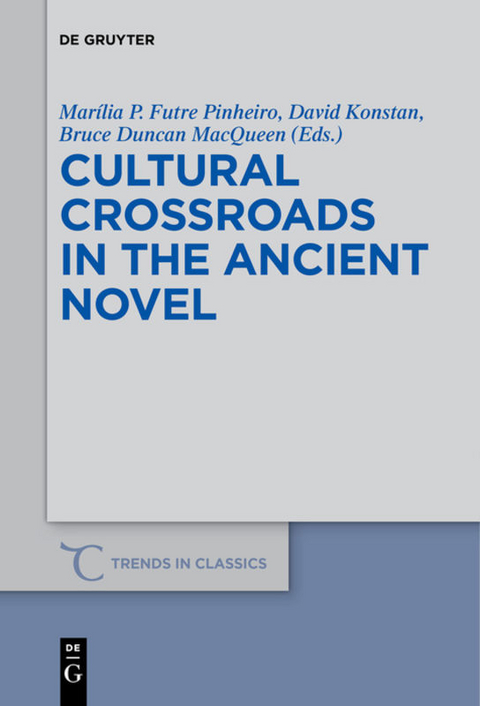 Cultural Crossroads in the Ancient Novel - 
