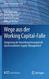 Wege aus der Working Capital-Falle -  Erik Hofmann,  Daniel Maucher,  Sabrina Piesker,  Philipp Richter