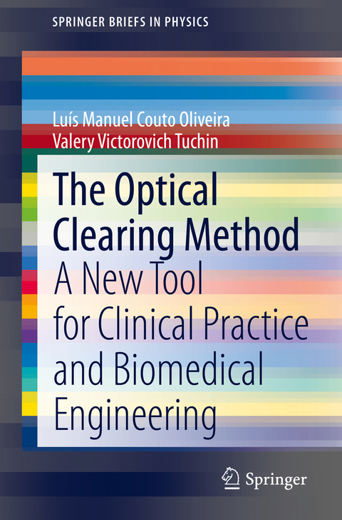 The Optical Clearing Method - Luís Manuel Couto Oliveira, Valery Victorovich Tuchin