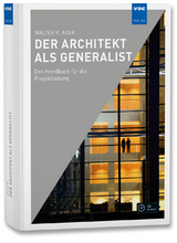 Der Architekt als Generalist - Walter R. Auer