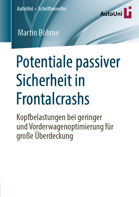 Potentiale passiver Sicherheit in Frontalcrashs - Martin Böhme