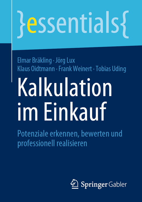 Kalkulation im Einkauf - Elmar Bräkling, Jörg Lux, Klaus Oidtmann, Frank Weinert, Tobias Uding