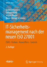 IT-Sicherheitsmanagement nach der neuen ISO 27001 - Kersten, Heinrich; Klett, Gerhard; Reuter, Jürgen; Schröder, Klaus-Werner