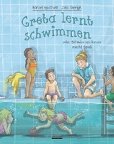 Greta lernt schwimmen - Bärbel Spathelf