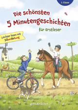 Die schönsten 5 Minutengeschichten für Erstleser, 2. Klasse