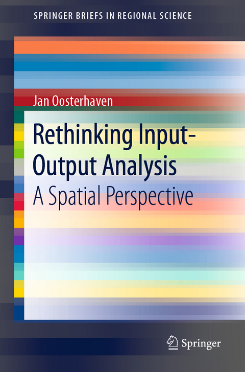 Rethinking Input-Output Analysis - Jan Oosterhaven