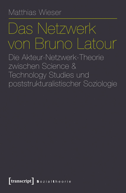 Das Netzwerk von Bruno Latour - Matthias Wieser