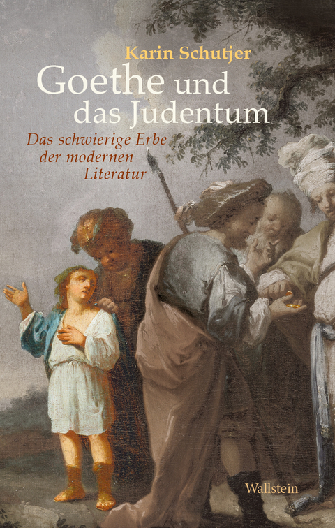 Goethe und das Judentum - Karin Schutjer