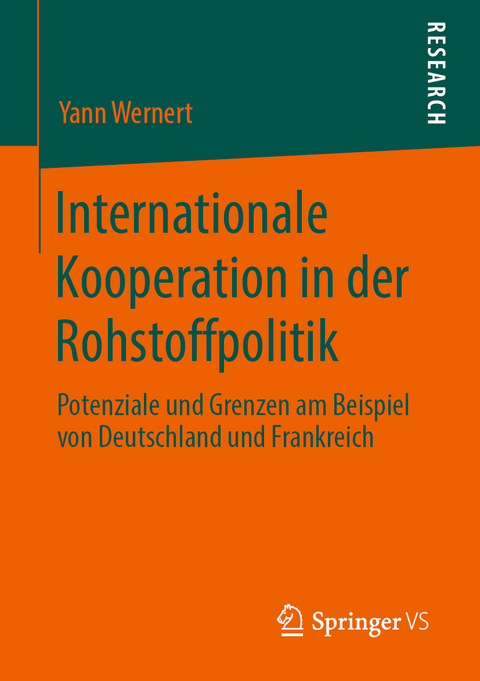 Internationale Kooperation in der Rohstoffpolitik - Yann Wernert