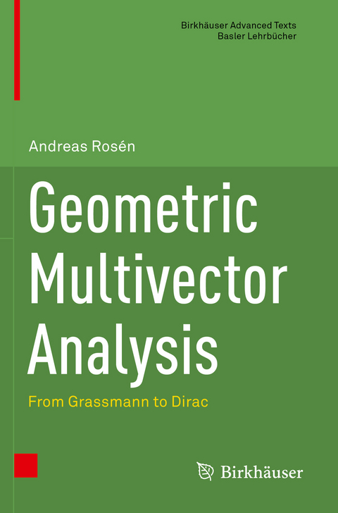 Geometric Multivector Analysis - Andreas Rosén
