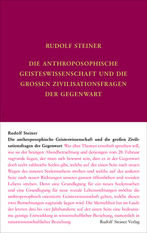 Die anthroposophische Geisteswissenschaft und die großen Zivilisationsfragen der Gegenwart - Rudolf Steiner