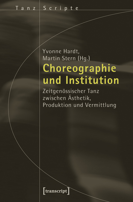 Choreographie und Institution - 