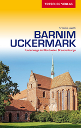 Reiseführer Barnim und Uckermark - Kristine Jaath