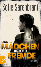 Das Mädchen und die Fremde - Sofie Sarenbrant