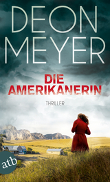 Die Amerikanerin - Deon Meyer