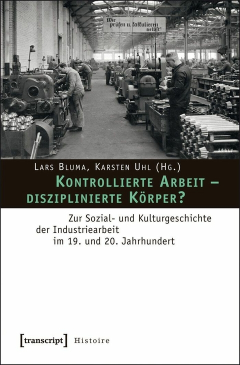 Kontrollierte Arbeit - disziplinierte Körper? - 