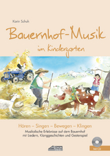 Bauernhof-Musik im Kindergarten (inkl. Lieder-CD) - Karin Schuh
