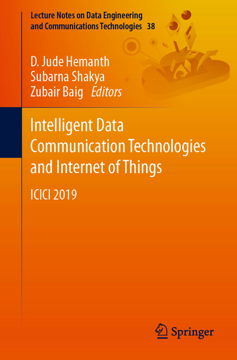 Intelligent Data Communication Technologies and Internet of Things - 