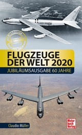 Flugzeuge der Welt 2020 - Müller - Schönmann, Claudio