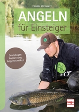 Angeln für Einsteiger - Weissert, Frank