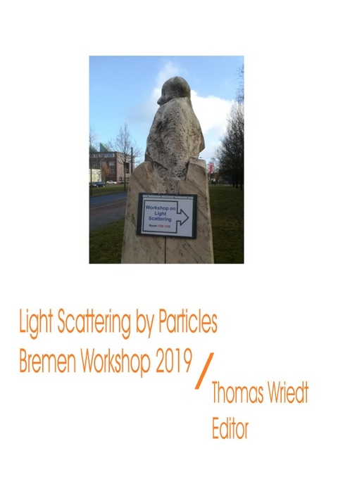 ScattPort Series / Light Scattering by Particles, Bremen Workshop 2019 - Thomas Wriedt